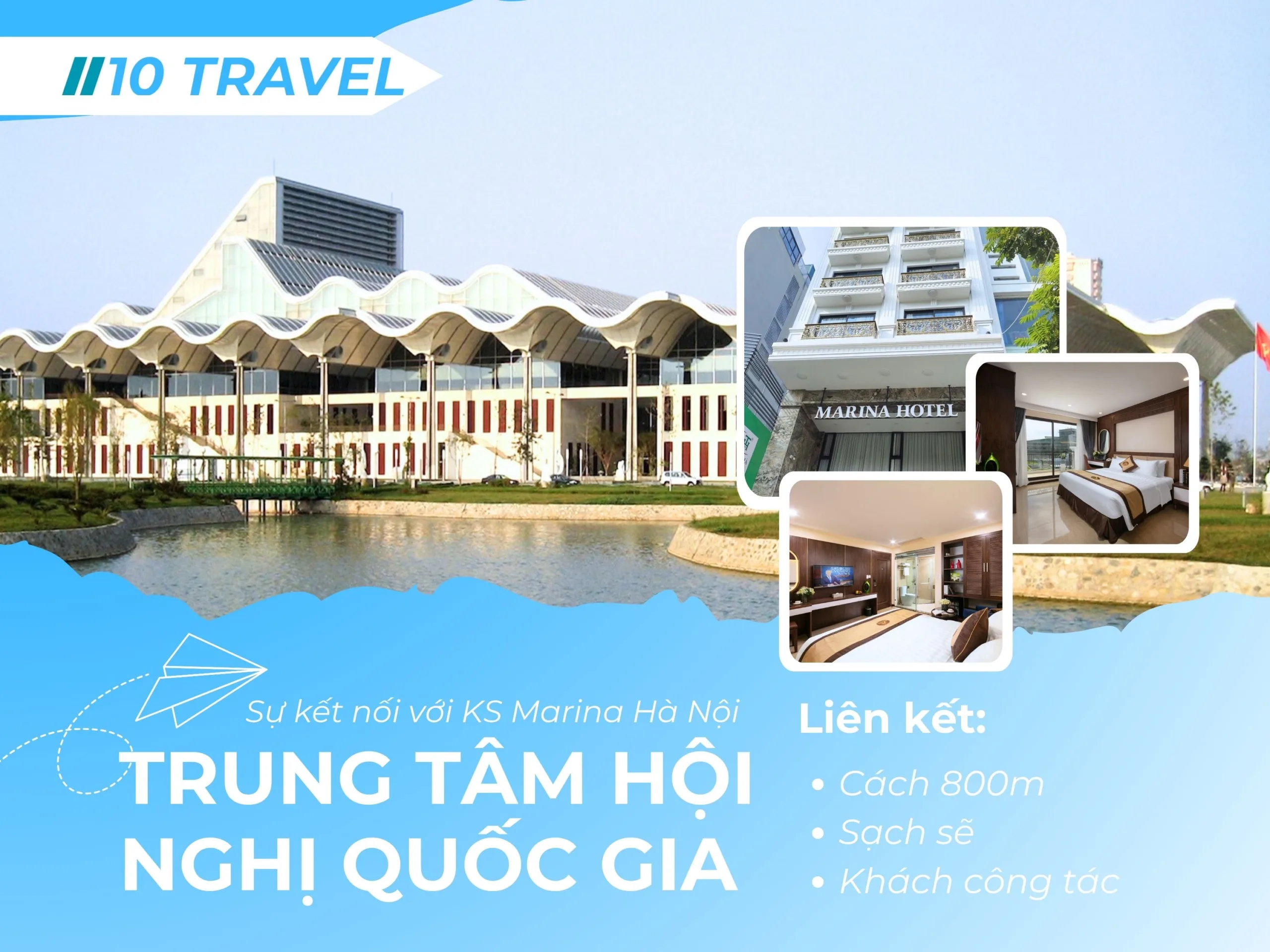 Trung Tâm Hội Nghị Quốc Gia và sự kết nối với Khách sạn Marina Hà Nội